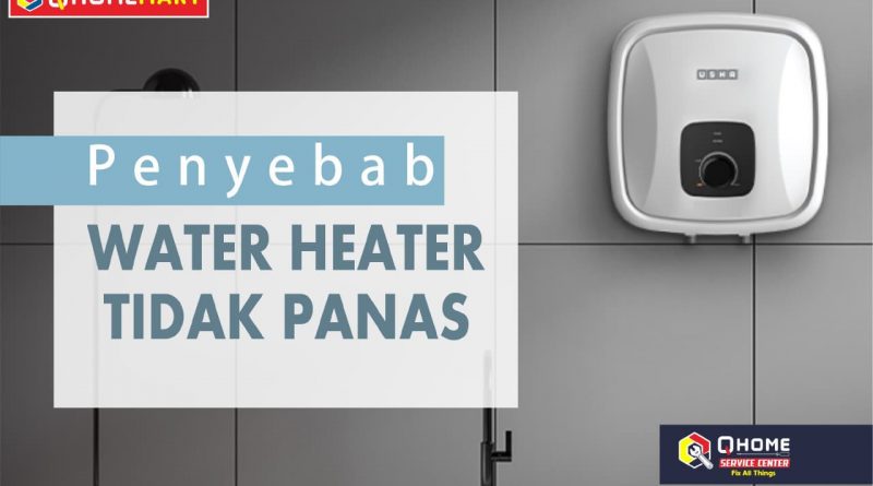 water heater tidak panas