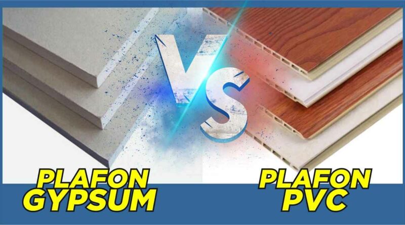 Plafon PVC Vs Gypsum